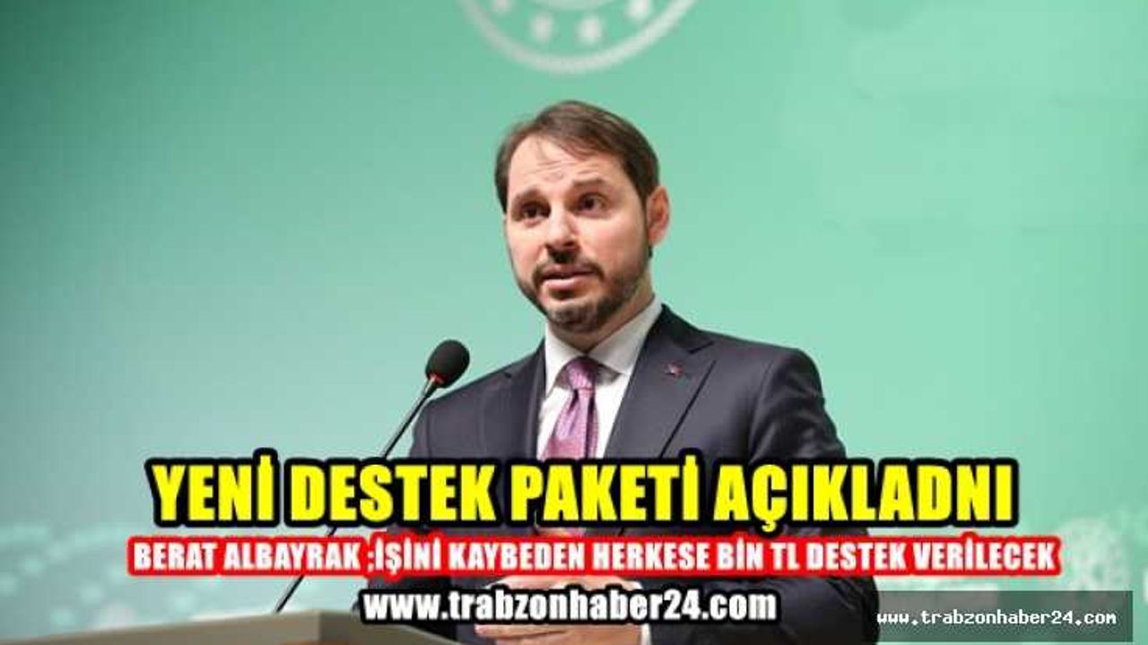 Bakan Albayrak ''İşini Kaybeden Herkese 1000 TL Destek Verilecek ''