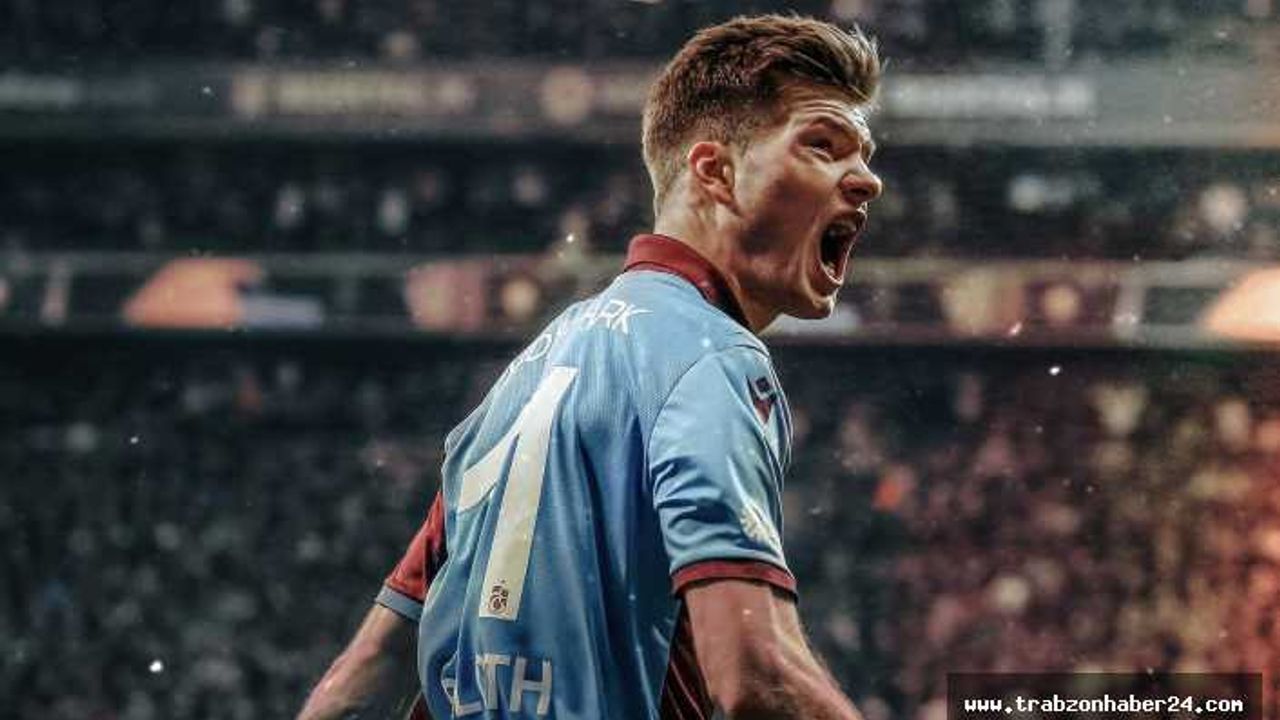 Kuzeyin Kralı Alexander Sörloth Trabzon’a Döndü