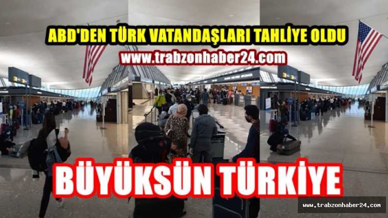 Türkiye ,ABD'deki Türk vatandaşlarının tahliyesi için özel sefer