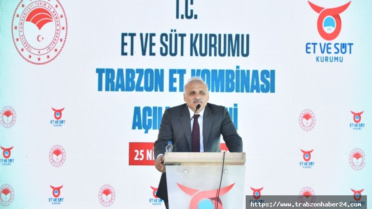 Zorluoğlu “Trabzon Et Kombinası Hayırlı Olsun”