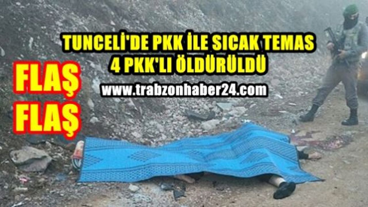 PKK İle Sıcak Temas Tunceli Pülümür Karayolu Kapatıldı 4 Terörist Öldürüldü 