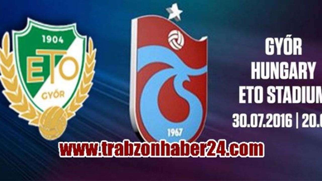 Trabzonspor'un Bu Akşamki Rakibi Györi ETO FC