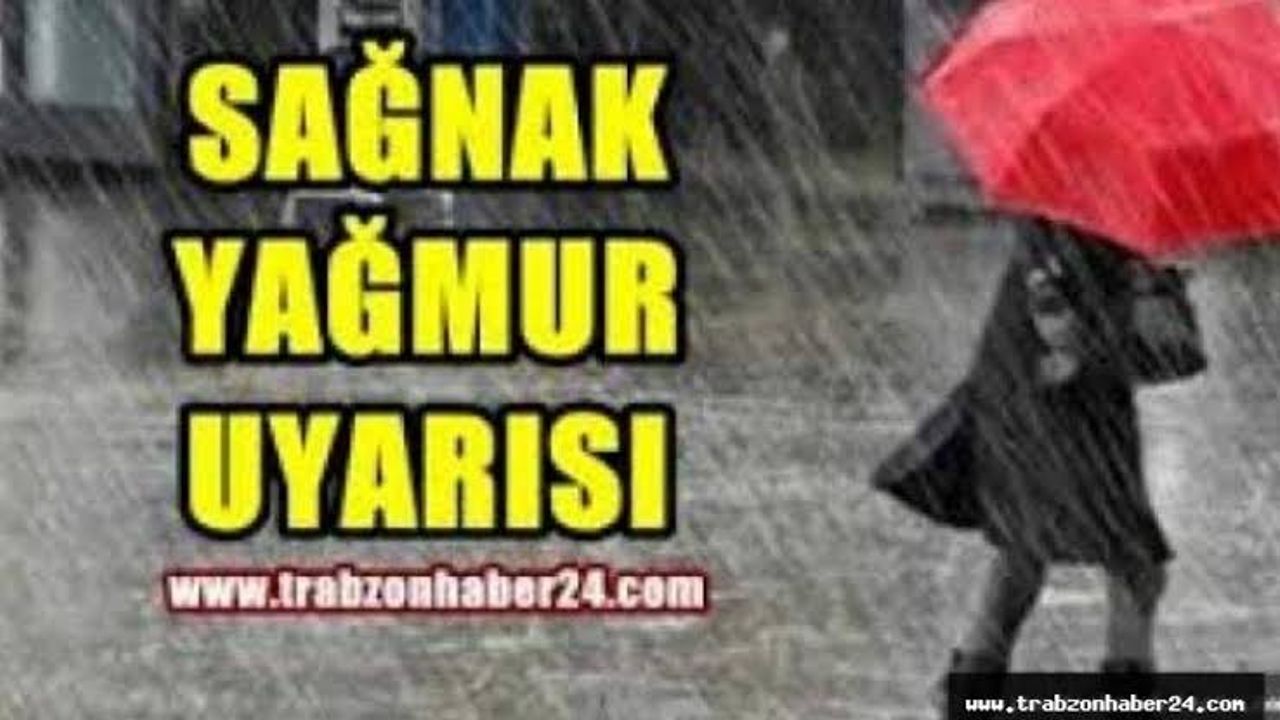 Trabzon Valiliği’nden yağış uyarısı