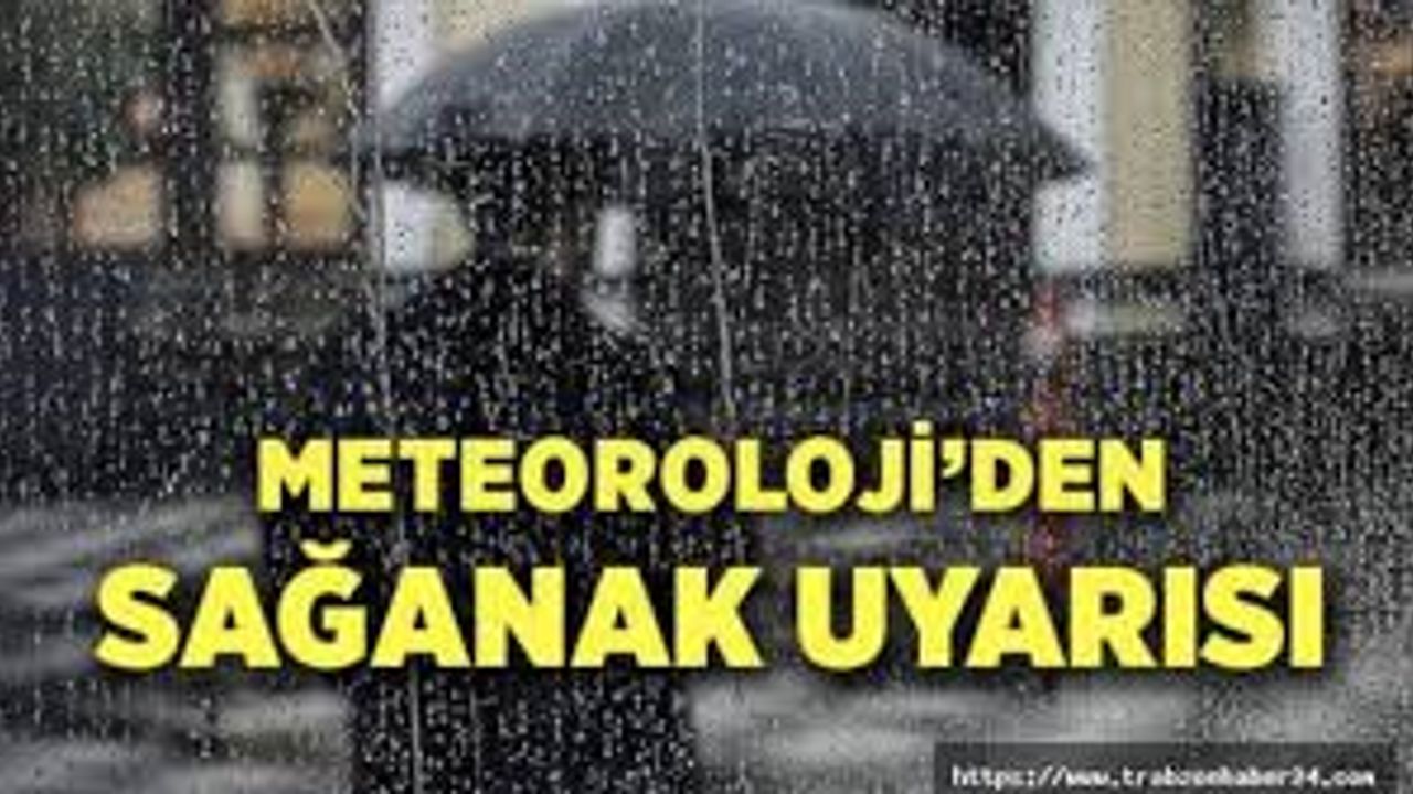 Meteorolojiden Trabzon için Kuvvetli şekilde yağış uyarısı