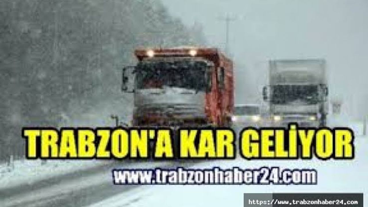 Meteoroloji’den Trabzon’a kar uyarısı!