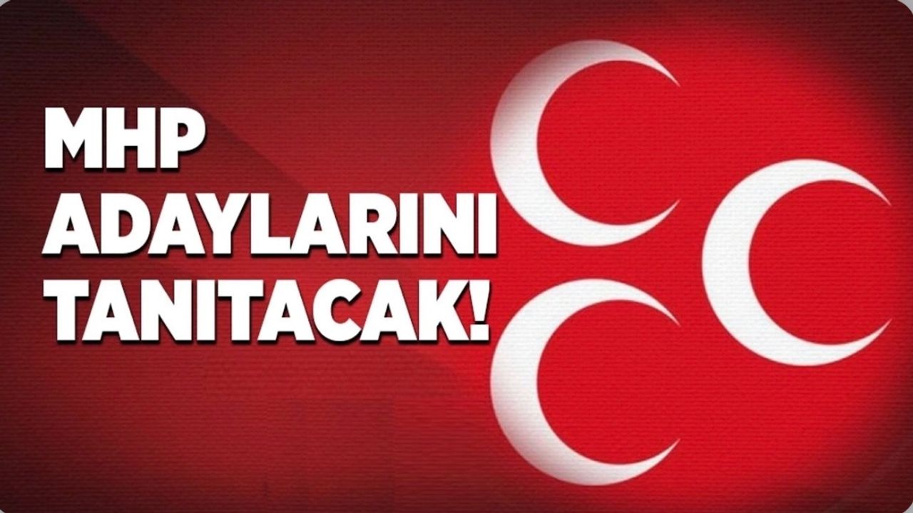 MHP Trabzon’da Adaylarını Tanıtacak
