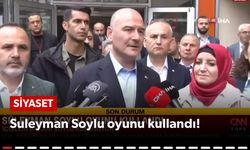 Suleyman Soylu oyunu kullandı!