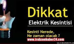 Trabzon'nda Elektrik kesintisi nerede ne zaman olacak