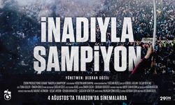 ‘İnadıyla Şampiyon’ filmi 4 Ağustos’ta Trabzon’da sinemalarda!