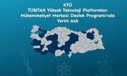 TÜBİTAK, Yüksek Teknoloji Platformları Türkiye Haritasını Açıkladı:  Trabzon, KTÜ ile Bu Haritaya Girmeyi Başardı