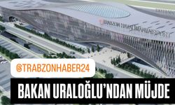 Bakan Uraloğlu açıkladı: Trabzon’a yapılacak yeni havalimanında önemli gelişme