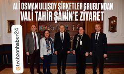 Ali Osman Ulusoy Şirketler Grubu’ndan Vali Şahin’e Ziyaret