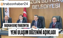 Başkan Genç Trabzon'un yeni ulaşım düzenini açıkladı!