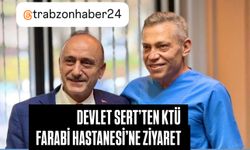 DEVLET SERT’TEN KTÜ FARABİ HASTANESİ BAŞHEKİMİ TEKİNBAŞ’A ZİYARET