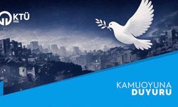 KTÜ’DEN KAMUOYUNA DUYURU