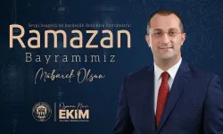 BAŞKAN EKİM’DEN RAMAZAN BAYRAMI MESAJI: “BAYRAMLAR, GÖNÜLLERİMİZİ BİRLEŞTİREN EN GÜÇLÜ BAĞDIR”