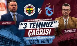 CHP’li Mustafa Çankaya’dan “3 Temmuz” Çağrısı “Trabzonspor’un Şampiyonluğunu Tescil Edin”