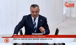 İYİ Parti Trabzon Milletvekili Yavuz Aydın:  “Her Gün 354 Esnaf Kepenk Kapatıyor, Çarşı Kan Kaybediyor”