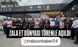 Arsin’de ZALA ET Dünyası Görkemli Törenle Açıldı