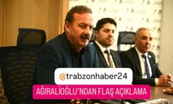 Ağıralioğlu'ndan Trabzon'da flaş açıklamalar!