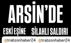 Arsin’de Eski Eşine Yedi Kurşun Sıktı