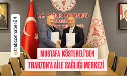 İŞ İNSANI MUSTAFA KÖSTERELİ'DEN TRABZON'A ÖRNEK DAVRANIŞ - KİREÇHANE MAHALLESİ'NE AİLE SAĞLIĞI MERKEZİ YAPACAK