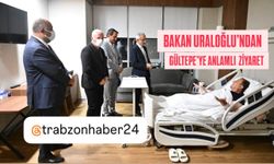 BAKAN URALOĞLU'NDAN MURAT GÜLTEPE'YE ANLAMLI ZİYARET