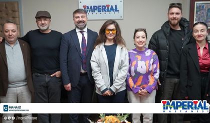 Ava YAMAN Özel İmperial Hastanesi’ni ziyaret etti