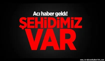 Trabzon Şehidin Var