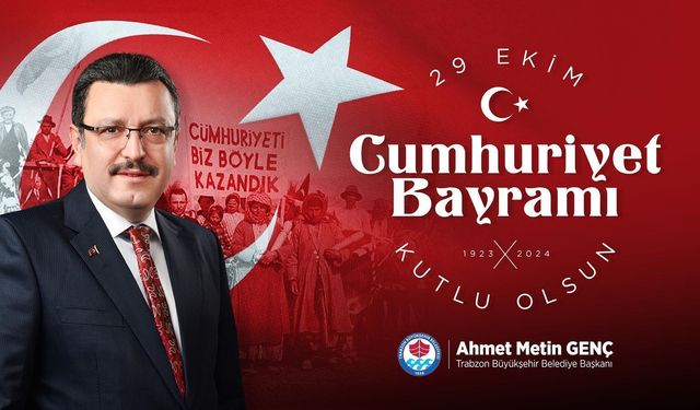 Başkan Genç 29 Ekim Cumhuriyet Bayramı Mesajı