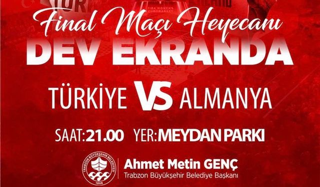 12 DEV ADAM’IN FİNAL HEYECANI TRABZON’DA YAŞANACAK