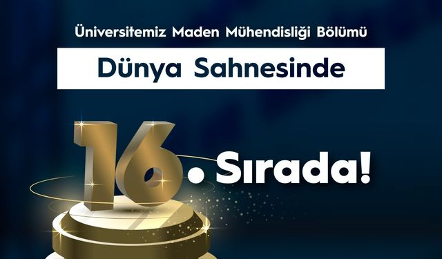 KTÜ Maden Mühendisliği Bölümü, Dünya Sıralamasında 16. Oldu