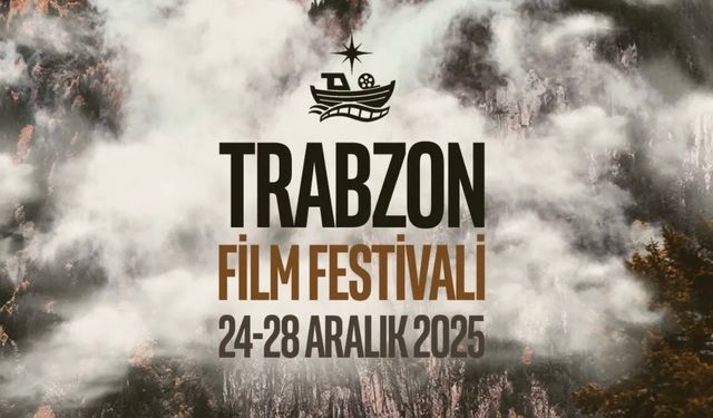 TRABZON FİLM FESTİVALİ BAŞLIYOR
