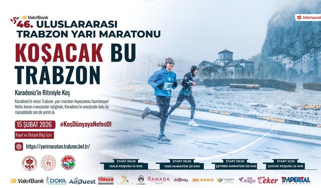 Trabzon’un Kurtuluş Coşkusu Pistlere Taşınıyor: 46. Uluslararası Trabzon Yarı Maratonu İçin Geri Sayım Başladı!