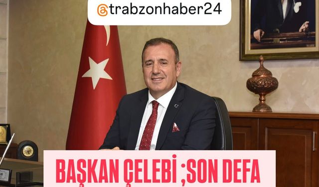 TTSO Başkanı Çelebi,Seçilirse noktayı koyacak...