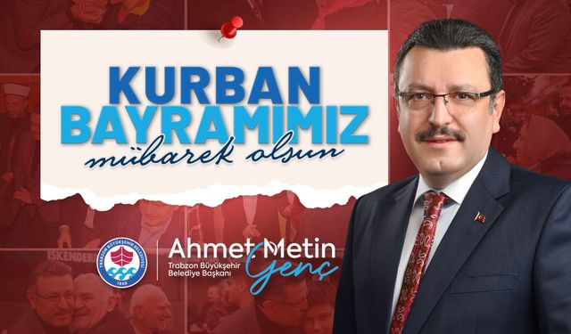 TRABZON BÜYÜKŞEHİR BELEDİYESİ BAYRAM TEBRİĞİ