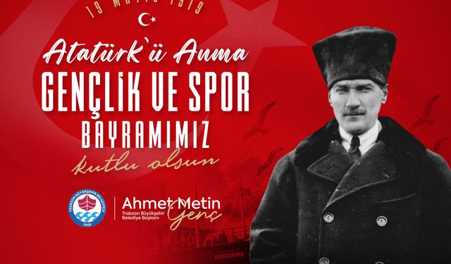 19 Mayıs Atatürk'ü Anma, Gençlik ve Spor Byrm. Başk. Msj.