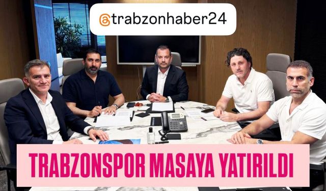 Trabzonspor İstanbul’da Masaya Yatırıldı