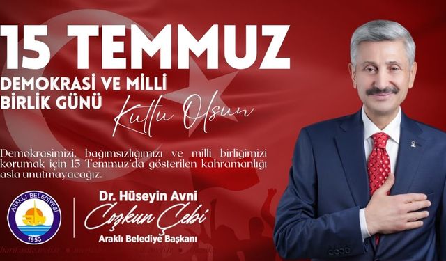 Başkan Çebi’den 15 Temmuz Demokrasi ve Millî Birlik Günü Mesajı