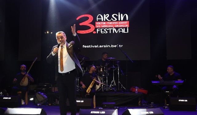 ARSİN’DE FESTİVAL COŞKUSU SÜRÜYOR