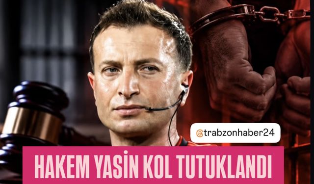 MHK SORUŞTURMASINDA HAKEM YASİN KOL TUTUKLANDI