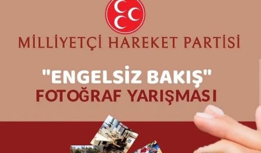 MHP’nin Düzenlediği "Engelsiz Bakış" isimli fotoğraf yarışması“Başlıyor