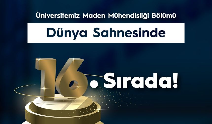 KTÜ Maden Mühendisliği Bölümü, Dünya Sıralamasında 16. Oldu