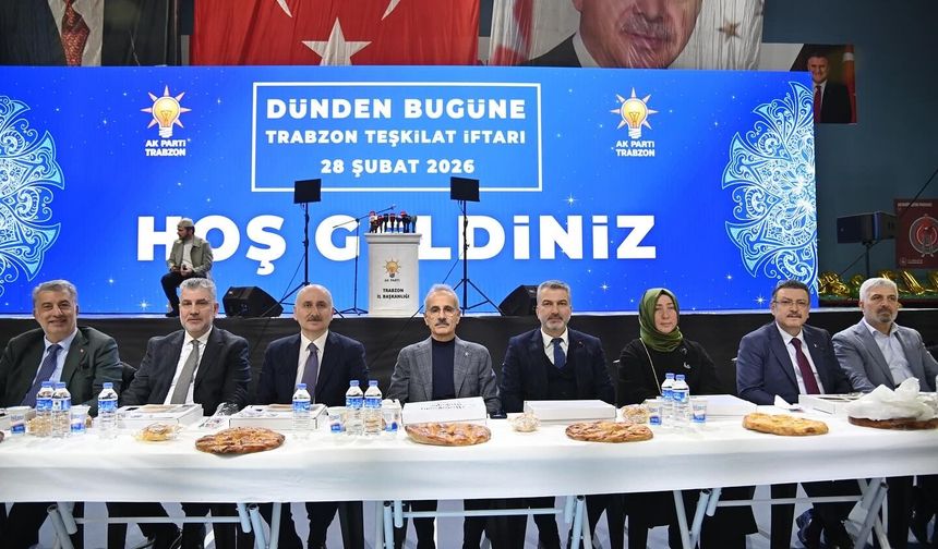 AK Parti Trabzon'da Teşkilat iftarı düzenledi!