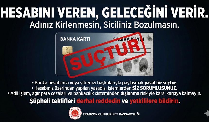 İBAN’ını Kullandırma Hayatını Karartma