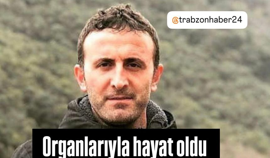 Organ Bağışıyla Umut Oldu