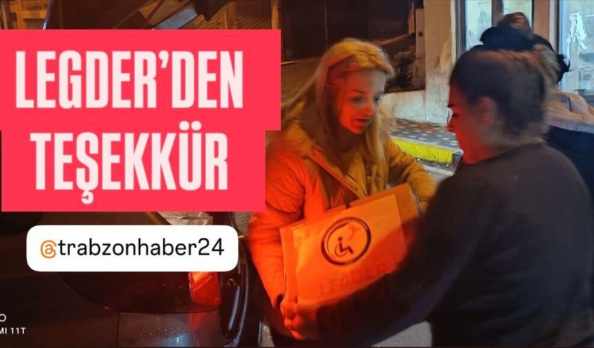 LEGDER’DEN YARDIMSEVERLERE TEŞEKKÜR