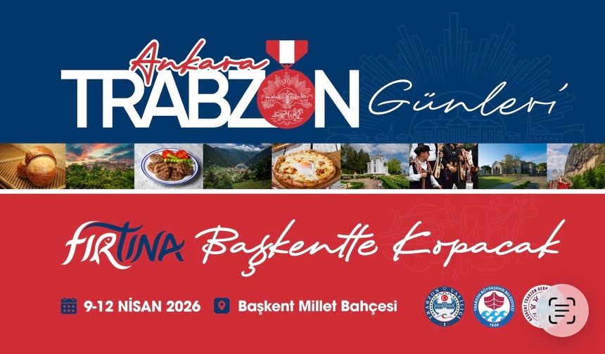 Ankara’da Trabzon Tanıtım Günleri düzenlenecek