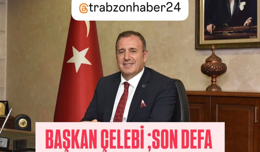 TTSO Başkanı Çelebi,Seçilirse noktayı koyacak...