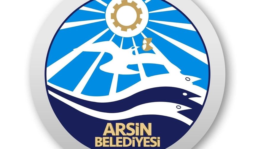 Arsin Belediyesi’nden Duyuru